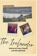 The Irelander: Stories of Luck, Chance, and Life Well Lived