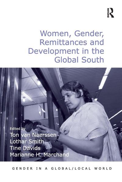 Women, Gender, Remittances and Development in the Global South