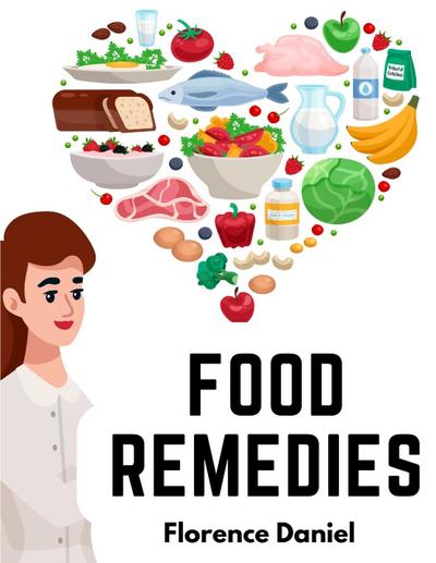Florence Daniel: Food Remedies