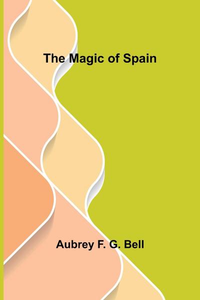 The Magic of Spain