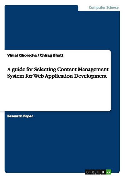 A guide for Selecting Content Management System for Web Application Development