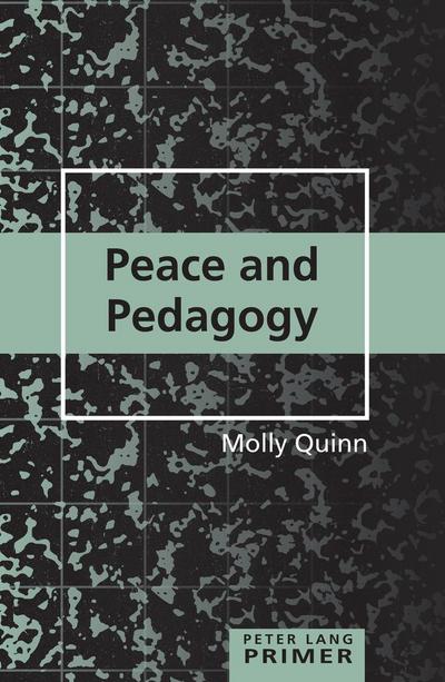 Peace and Pedagogy Primer
