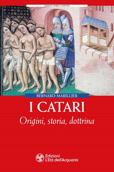Marillier, B: I Catari. Origini, storia, dottrina