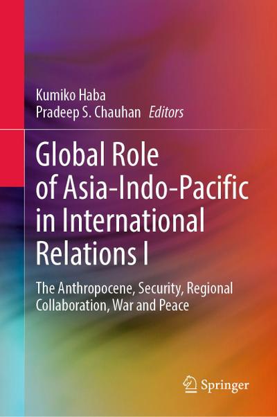 Global Role of Asia-Indo-Pacific in International Relations I