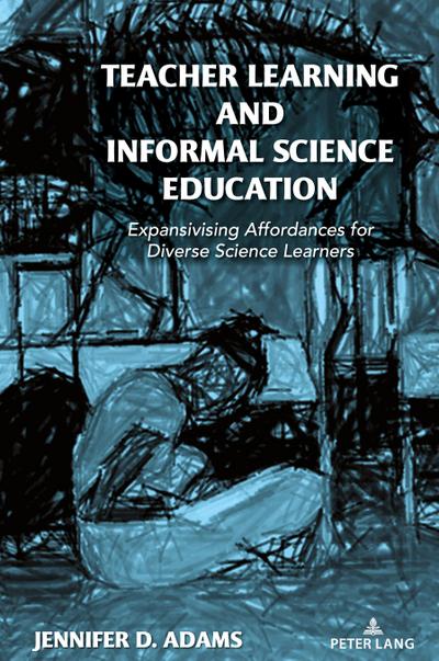 Teacher Learning and Informal Science Education