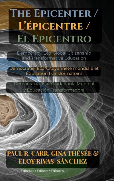 The Epicenter / L’ Épicentre / El Epicentro