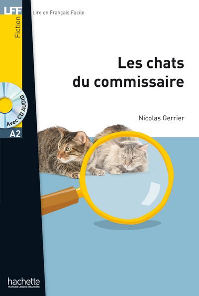 Les chats du commissaire: Lektüre + MP3-CD (LFF - Lire en Francais Facile)