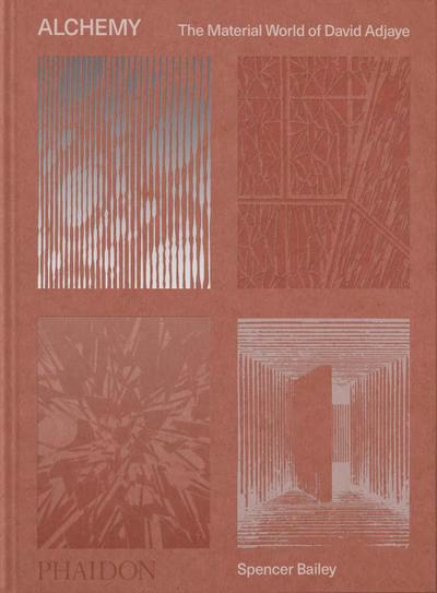 Alchemy, The Material World of David Adjaye