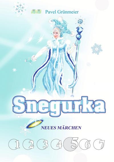 Snegurka. Neues Märchen 5