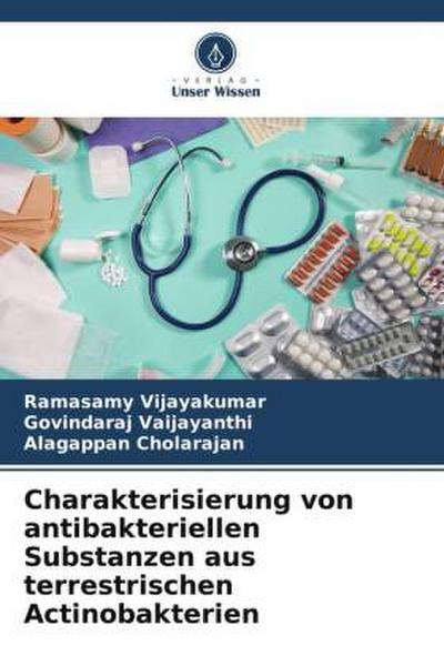 Charakterisierung von antibakteriellen Substanzen aus terrestrischen Actinobakterien