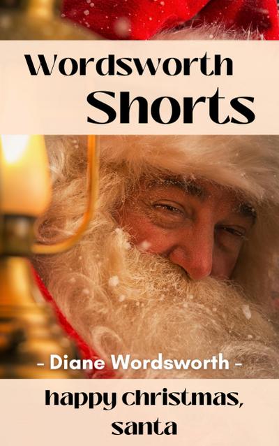Happy Christmas, Santa (Wordsworth Shorts, #5)