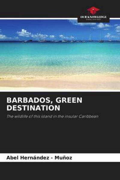 BARBADOS, GREEN DESTINATION