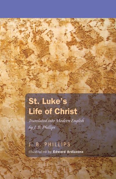 St. Luke’s Life of Christ