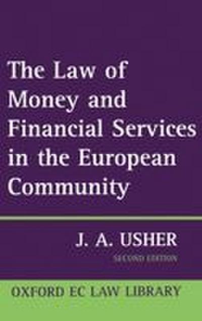 The Law of Money and Financial Services in the EC