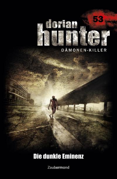 Dorian Hunter 53 - Die dunkle Eminenz