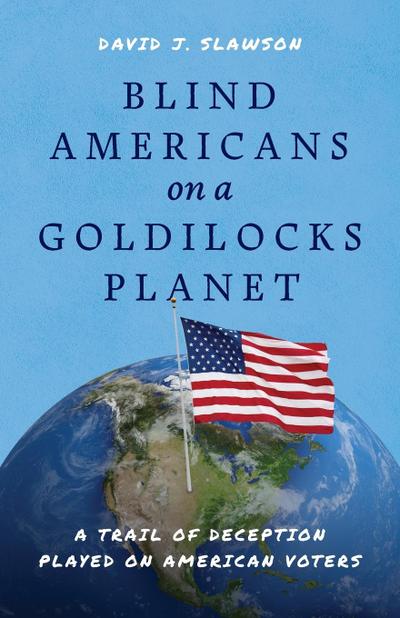 Blind Americans On a Goldilocks Planet