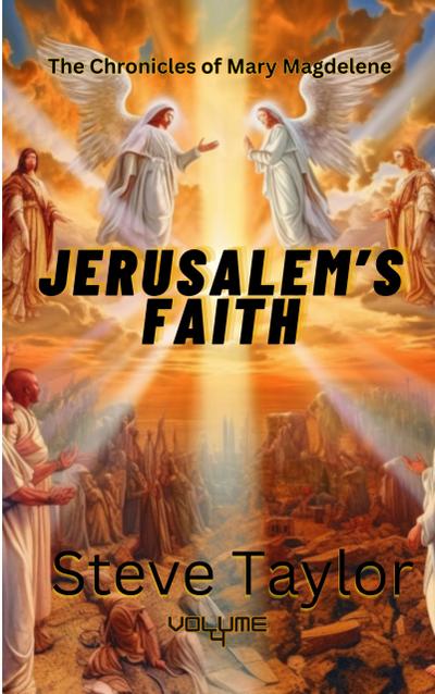 Jerusalems Faith (The Chronicles of Mary Magdalene, #4)