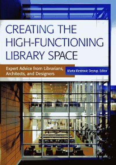 Creating the High-Functioning Library Space