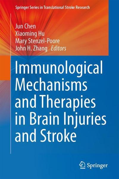 Immunological Mechanisms and Therapies in Brain Injuries and Stroke
