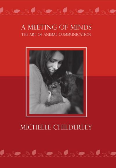 A Meeting of Minds: The Art of Animal Communication