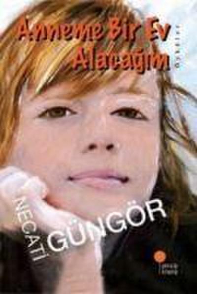 Anneme Bir Ev Alacagim