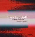 Vera Leutloff: Farbe in Bewegung/ Colour in Motion