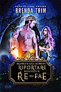 Riportare Alla Luce Il Re Dei Fae