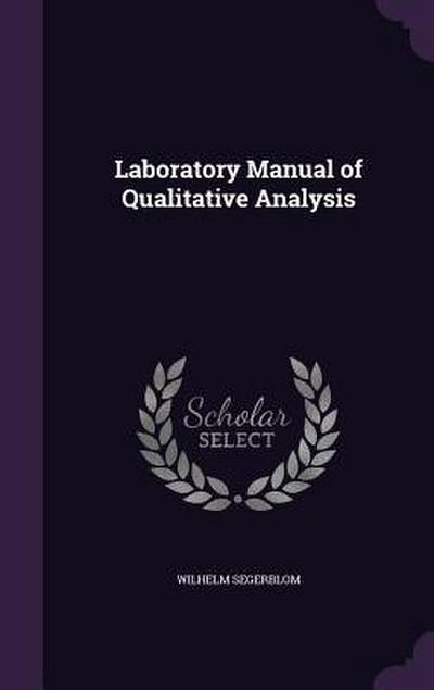 Laboratory Manual of Qualitative Analysis