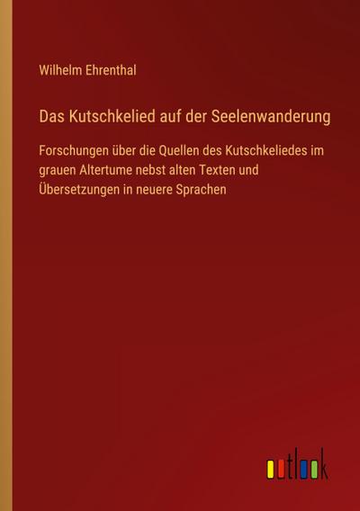 Das Kutschkelied auf der Seelenwanderung