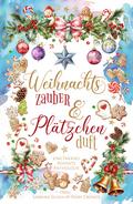 Weihnachtszauber und Plätzchenduft