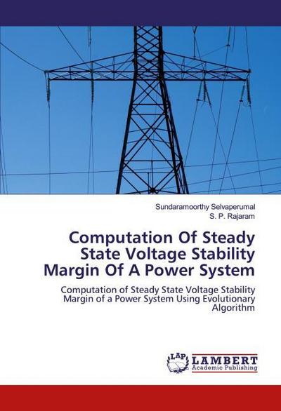 Computation Of Steady State Voltage Stability Margin Of A Power System