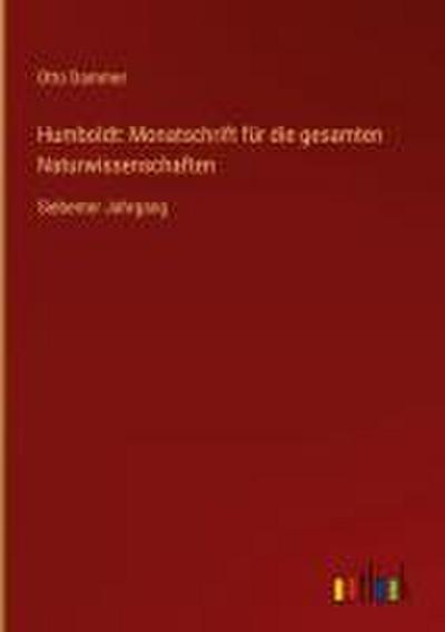 Humboldt: Monatschrift für die gesamten Naturwissenschaften