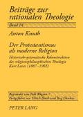Der Protestantismus als moderne Religion