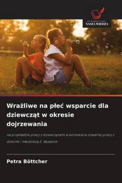 Wra¿liwe na p¿e¿ wsparcie dla dziewcz¿t w okresie dojrzewania