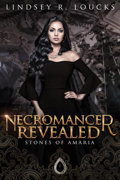 Necromancer Revealed (Stones of Amaria, #3)
