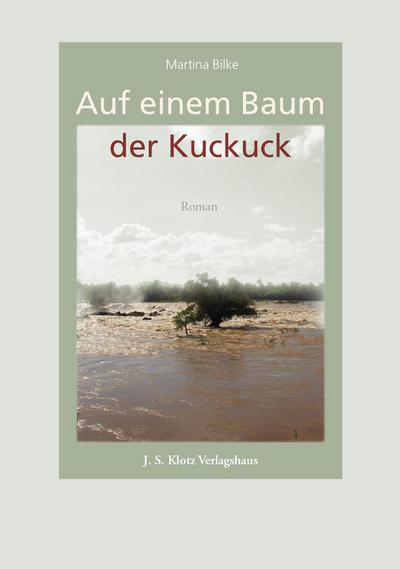 Bilke, M: Auf einem Baum der Kuckuck
