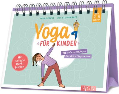 Yoga für Kinder - 30 einfache Übungen für kleine Yoga-Mäuse von 2-6 Jahren