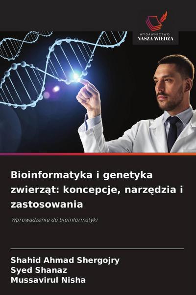 Bioinformatyka i genetyka zwierz¿t: koncepcje, narz¿dzia i zastosowania