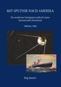 Mit Sputnik nach Amerika