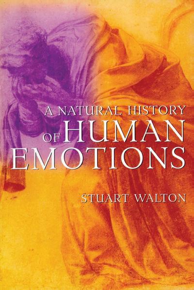 A Natural History of Human Emotions
