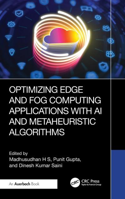 Optimizing Edge and Fog Computing Applications with AI and Metaheuristic Algorithms