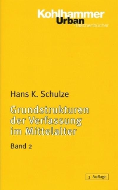Grundstrukturen der Verfassung im Mittelalter: Familie, Sippe und Geschlecht (Urban-Taschenbücher)
