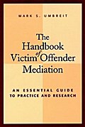 The Handbook of Victim Offender Mediation