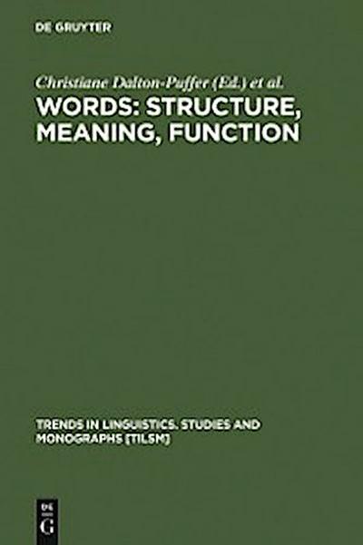 Words: Structure, Meaning, Function