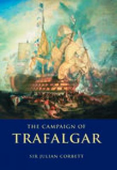 The Campaign of Trafalgar
