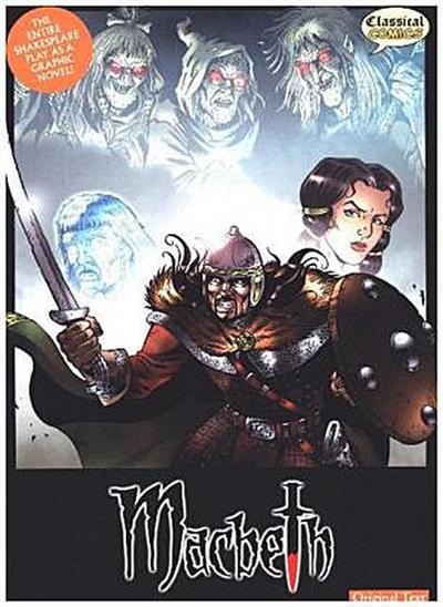 Macbeth, The Graphic Novel (Original Text Version)