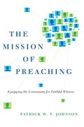 The Mission of Preaching