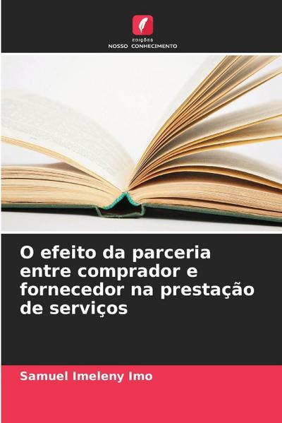 O efeito da parceria entre comprador e fornecedor na prestação de serviços