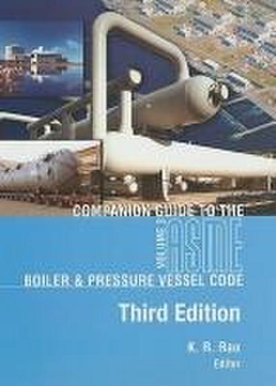 Companion Guide to the ASME Boiler & Pressure Vessel Code, Volume 3