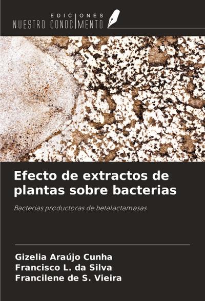 Efecto de extractos de plantas sobre bacterias
